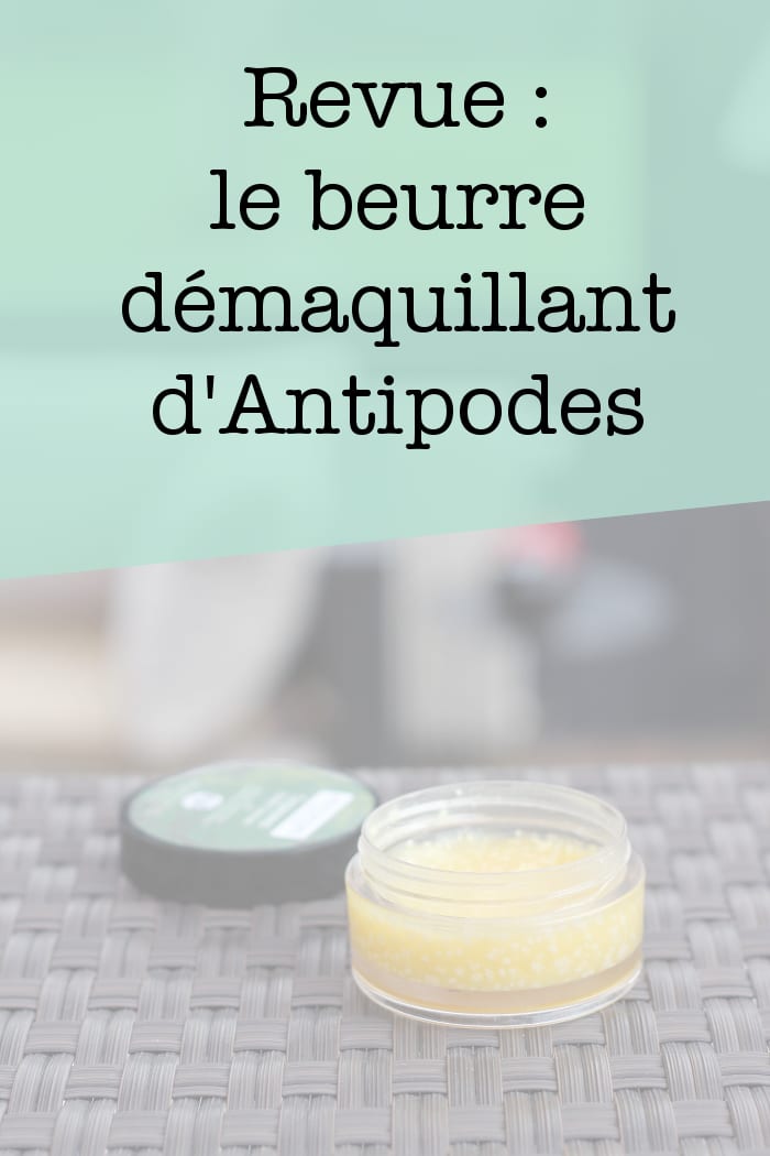 beurre démaquillant Antipodes grapeseed butter cleanser