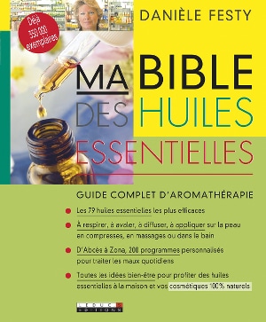 ma bible des huiles essentielles