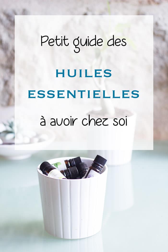 guide aromathérapie : tout savoir sur les huiles essentielles