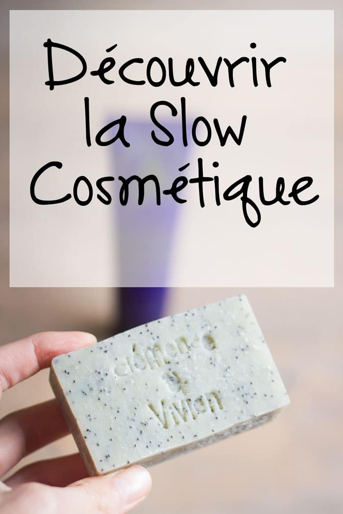 slow cosmétique : engagements durables, pour des cosmétiques naturels et sains