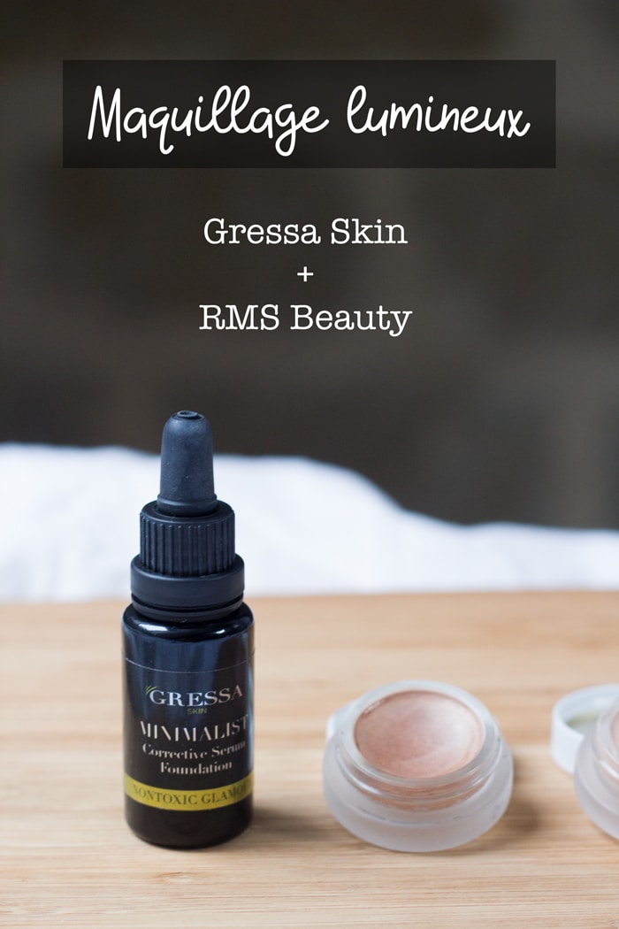 maquillage lumineux avec gressa skin et rms beauty