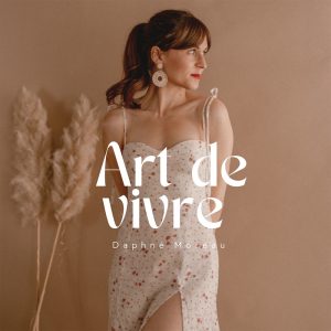 podcast Art de vivre Daphné Moreau